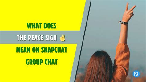 What does the peace sign emoji mean on snapchat group. Things To Know About What does the peace sign emoji mean on snapchat group. 